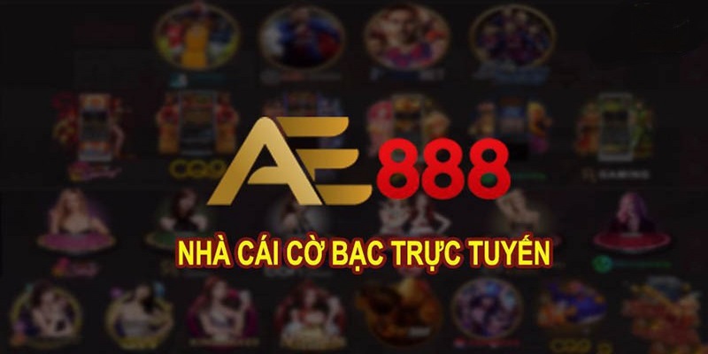 AE888 | Sòng Bạc Trực Tuyến Uy Tín Nhất Việt Nam – Game Đa Dạng, Rút Tiền Thật 100%