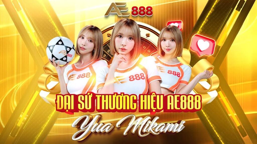 đại sứ thương hiệu ae888