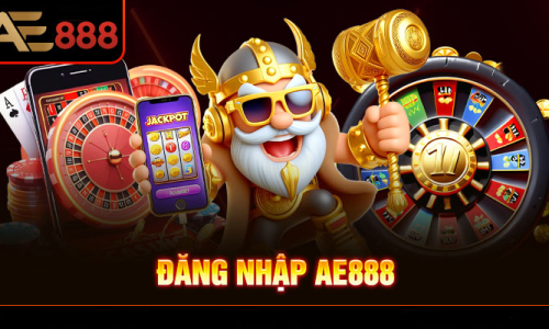 Hướng Dẫn Đăng Nhập AE888 – Link & App Không Bị Chặn