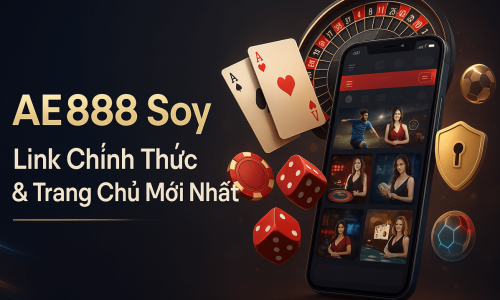 AE888 Soy | Link Chính Thức & Trang Chủ Mới Nhất