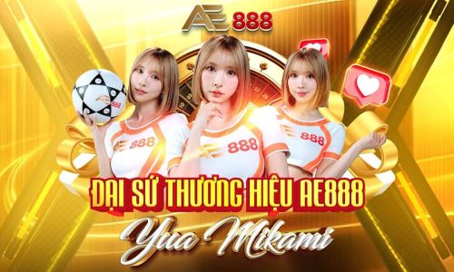 Đại Sứ Thương Hiệu AE888 2025 | Yua Mikami Đồng Hành Cùng AE888
