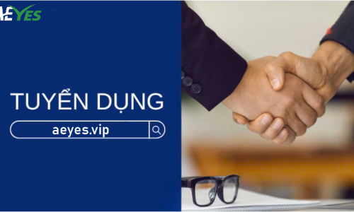 Tuyển Dụng AEYES – Cơ Hội Việc Làm Trong Hệ Sinh Thái AE888